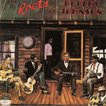The Roots of Robert Johnson by Various Artists - album cover