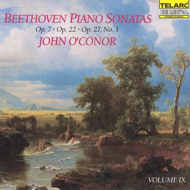 Beethoven Piano Sonatas, Volume IX: Op. 7 / Op. 22 / Op. 27 no. 1