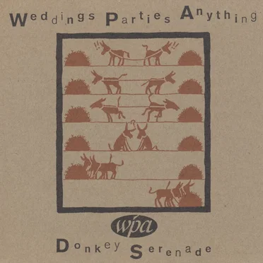 Donkey Serenade by Weddings Parties Anything - album cover
