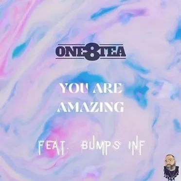 You Are Amazing by One8tea - album cover