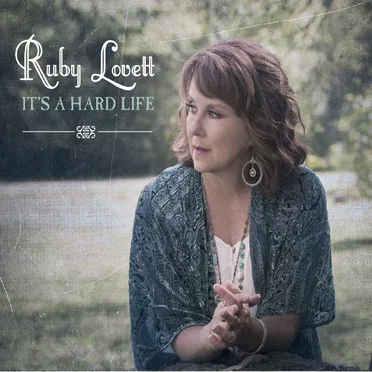 It’s a Hard Life by Ruby Lovett - album cover