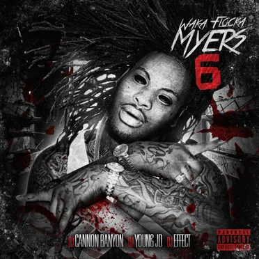 Waka Flocka Myers 6 by Waka Flocka Flame - album cover