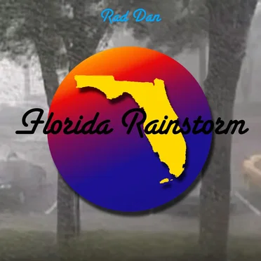 Florida Rainstorm by Rad Dan - album cover