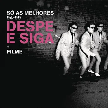 Só as Melhores 94-99 by Despe e Siga - album cover