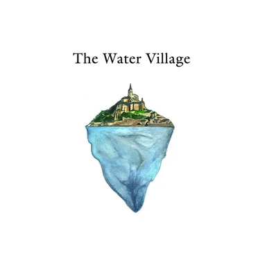 The Water Village by The Water Village - album cover