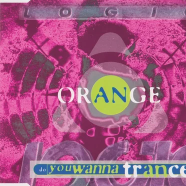 Do You Wanna Trance? by Orange - album cover