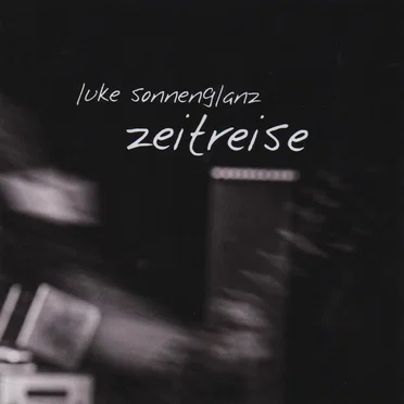 Zeitreise by Luke Sonnenglanz - album cover