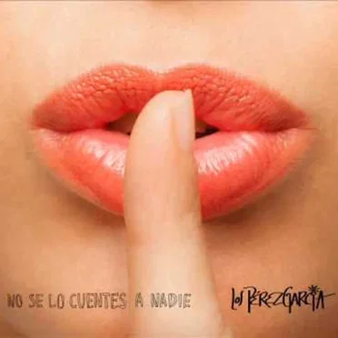 No se lo cuentes a nadie