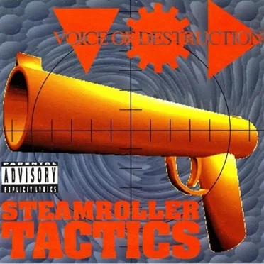 Steamroller Tactics by Voice of Destruction - album cover