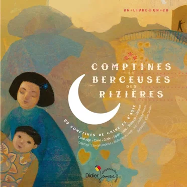Comptines et berceuses des rizières by Various Artists - album cover
