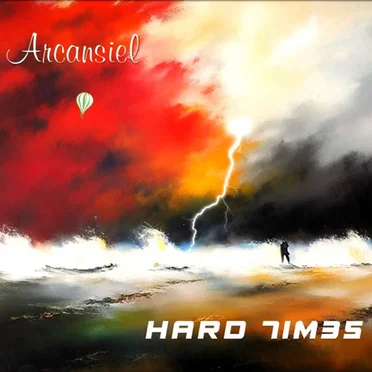 Hard Times by Arcansiel - album cover