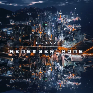 Remember Home by ELYAZ - album cover