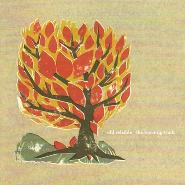 The Burning Truth by Old Reliable - album cover