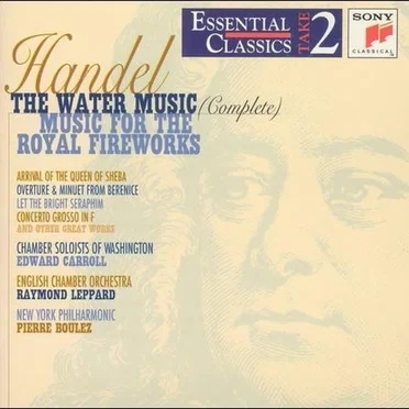The Water Music (complete) / Music for the Royal Fireworks