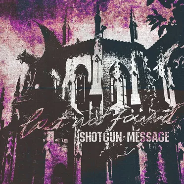 Shotgun Message by Lost Not Found - album cover