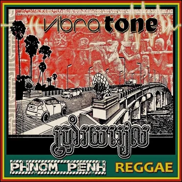 Phnom Penh Reggae by Vibratone - album cover