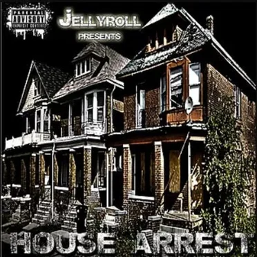 Jelly Roll Presents House Arrest by Jelly Roll - album cover