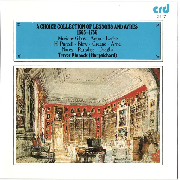 A Choice Collection of Lessons and Ayres 1663-1756