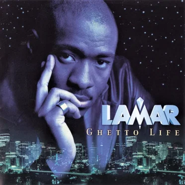 Ghetto Life by Lamar - album cover