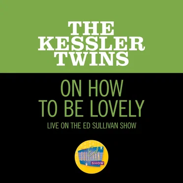 On How to Be Lovely (live on the Ed Sullivan Show, March 29, 1964)