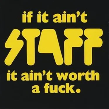 If It Ain't Staff, It Ain't Worth a Fuck by Staff - album cover