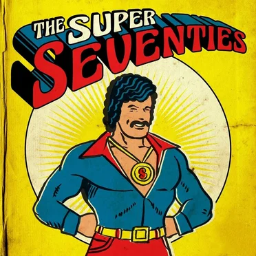 The Super Seventies by Various Artists - album cover
