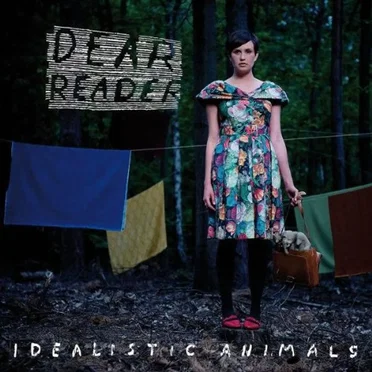 Idealistic Animals by Dear Reader - album cover