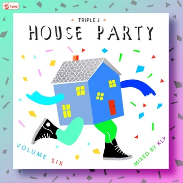 Triple J House Party, Volume Six by Various Artists - album cover