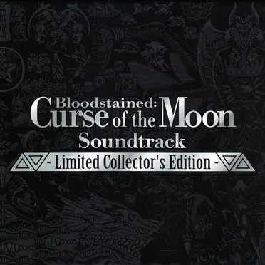 Bloodstained: Curse of the Moon Soundtrack - Limited Collector's Edition -
