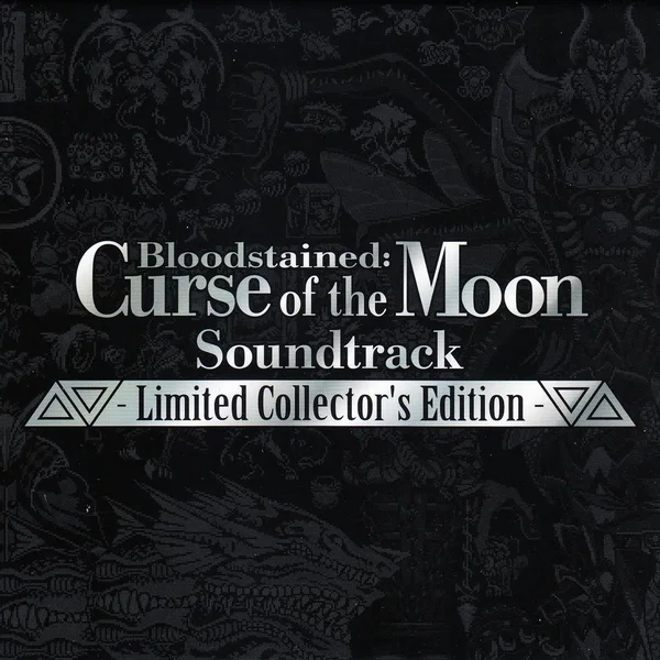 Bloodstained: Curse of the Moon Soundtrack - Limited Collector's Edition -