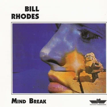 Mind Break by Bill Rhodes - album cover