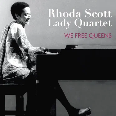 We Free Queens by Rhoda Scott Lady Quartet - album cover