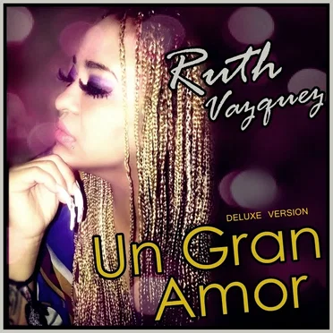 Un Gran Amor by Ruth Vazquez - album cover