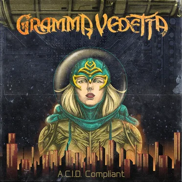A.C.I.D. Compliant by Gramma Vedetta - album cover