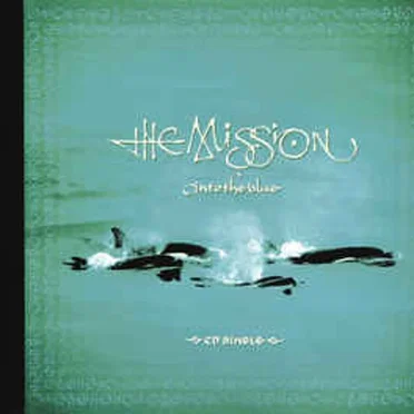 Into the Blue by The Mission - album cover