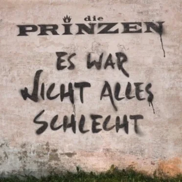 Es war nicht alles schlecht