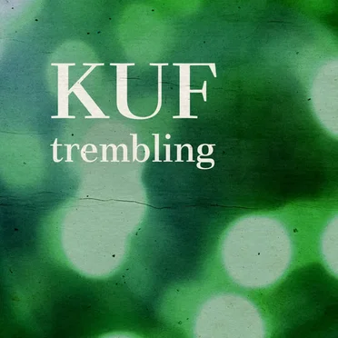 Trembling by KUF - album cover