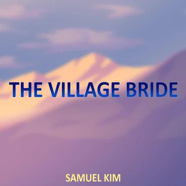 The Village Bride (Cinematic Version)