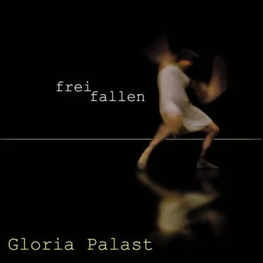 Frei fallen by Gloria Palast - album cover