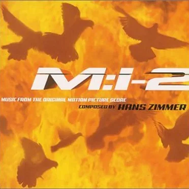 Mission: Impossible 2: Music From the Original Motion Picture Score