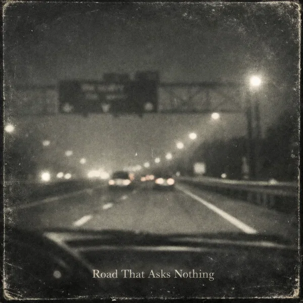 Road That Asks Nothing