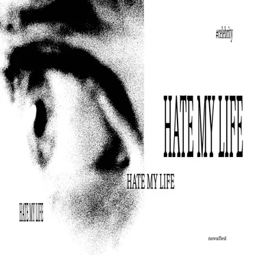 hate my life by NOVÂFLED - album cover