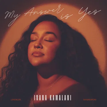 My Answer Is Yes by Ivana Kamalani - album cover