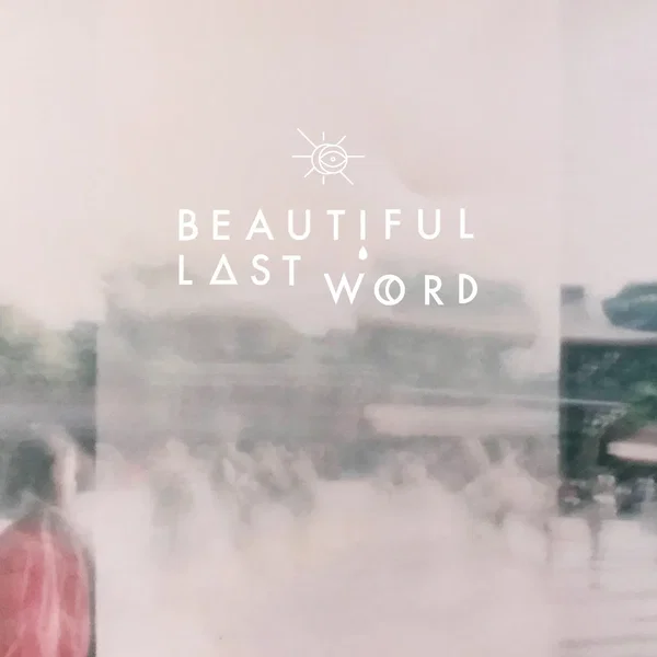 Beautiful Last Word