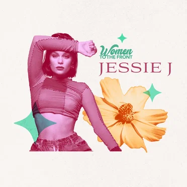 Women to the Front: Jessie J