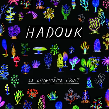 Le Cinquième Fruit by Hadouk - album cover
