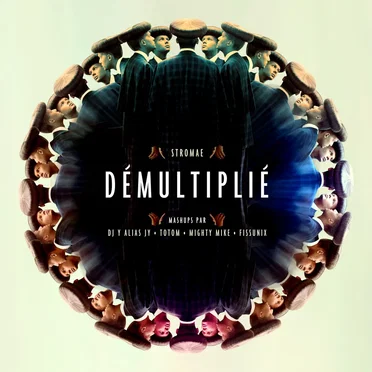 STROMAE : DÉMULTIPLIÉ