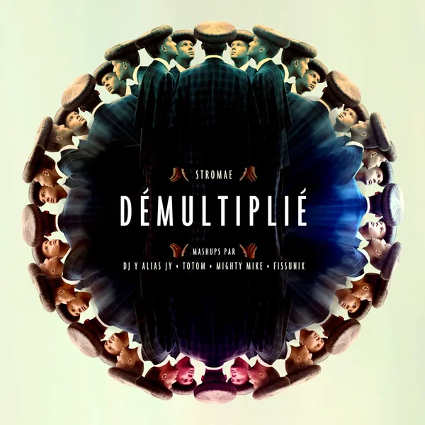STROMAE : DÉMULTIPLIÉ