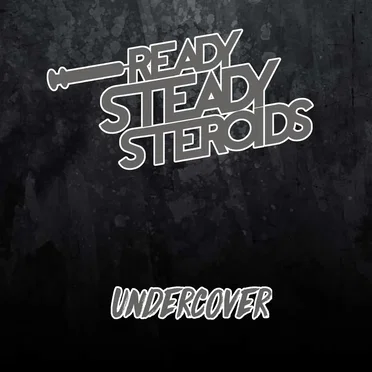 Undercover by Ready Steady Steroids - album cover