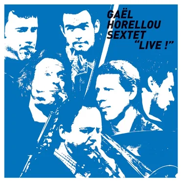 Gaël Horellou Sextet